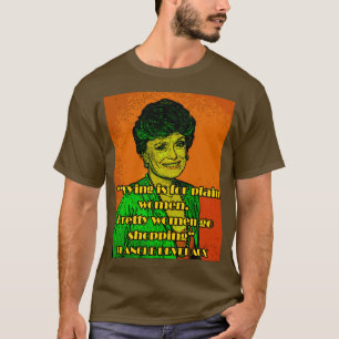 Blanche Deveraux 80s american sitcom T-Shirt