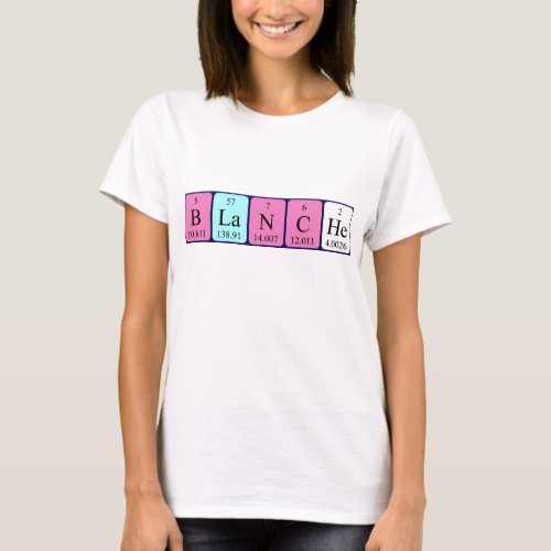 Blanche periodic table name shirt