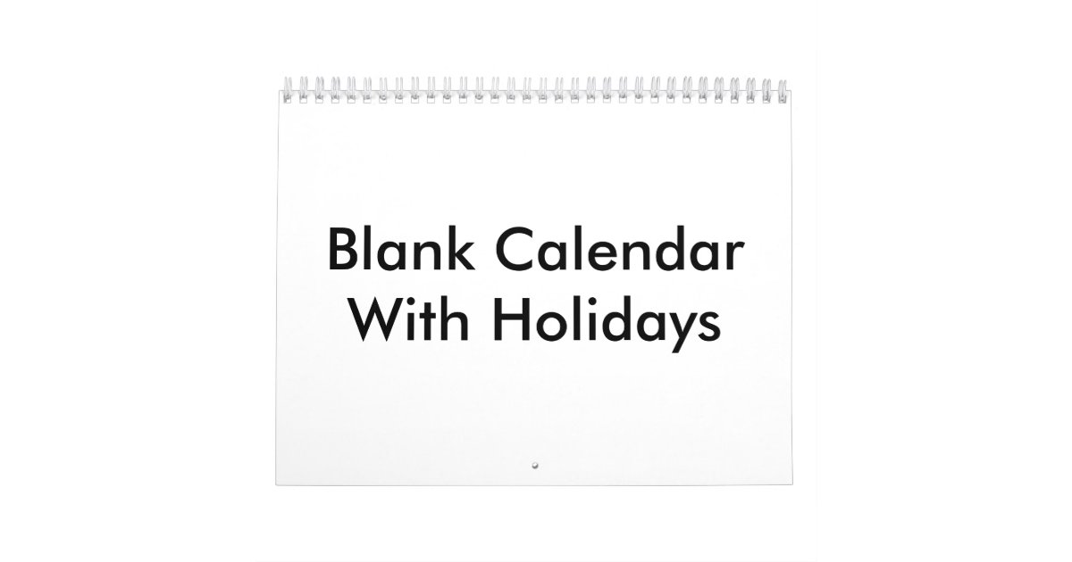 Blank Calendar With Holidays | Zazzle.com