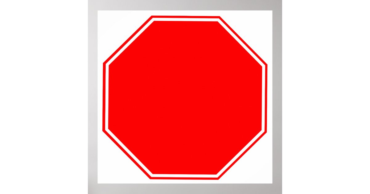 blankcustomizable stop sign poster zazzlecom