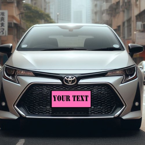 Blank hot pink with Black Letters License Plate