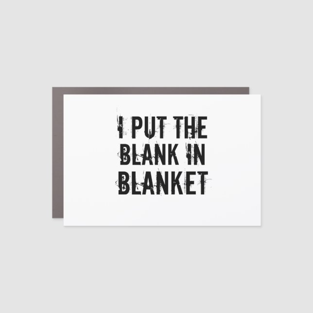 blank in blanket car magnet (Front)