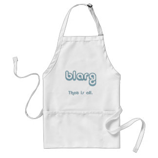 blarg. adult apron