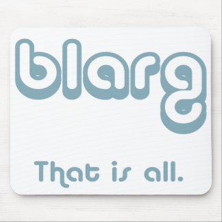 blarg. mouse pad