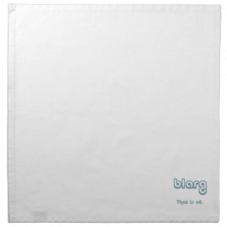 blarg. napkin