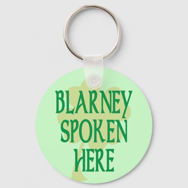 Blarney Spoken Here Keychain (Front)
