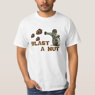 Blast A Nut T-shirt