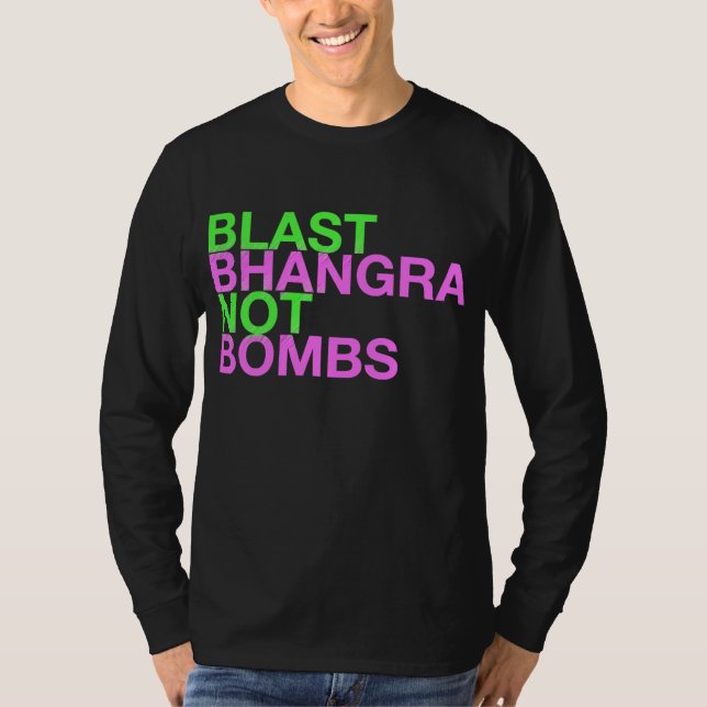 Blast Bhangra Not Bombs T-Shirt (Front)