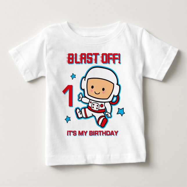 Blast Off 1st Birthday Infant T-Shirt (Front)