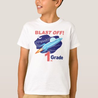 Blast Off 1st Grade T-Shirt