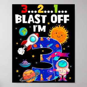 Blast Off I'm 3 Years Old 3rd Birthday Spaceship A Poster