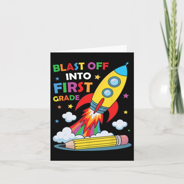 Blast Off Into 1st Grade First Day Of School  Card (Front)