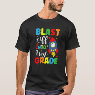 Blast Off Into 1st Grade  Student T-Shirt