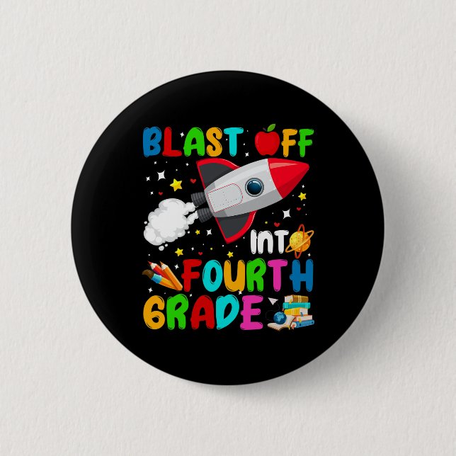 Blast Off Into 4th Grade Rocket Outer Space Back T Button (Front)