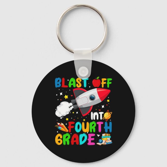 Blast Off Into 4th Grade Rocket Outer Space Back T Keychain (Front)