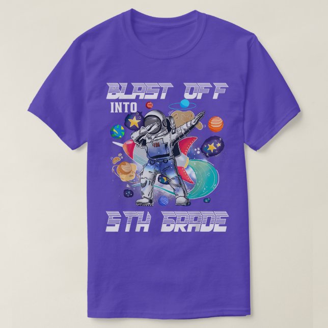 Blast Off Into 5th Grade Astronaut Space Back To S T-Shirt (Design Front)