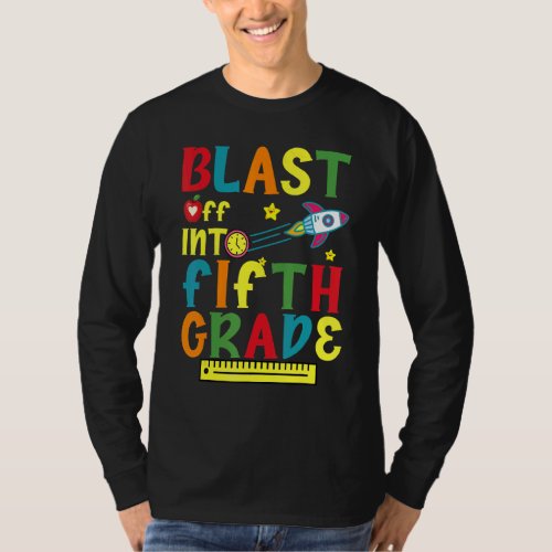 Blast Off Into Fifth Grade Teacher Student Back To T_Shirt