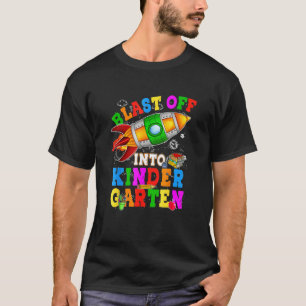 Blast Off Into Kindergarten Rocket Back To School T-Shirt