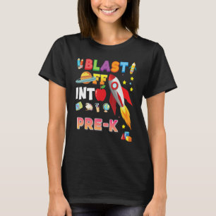 Blast Off Into Pre K Rocket Back To School Kid Stu T-Shirt