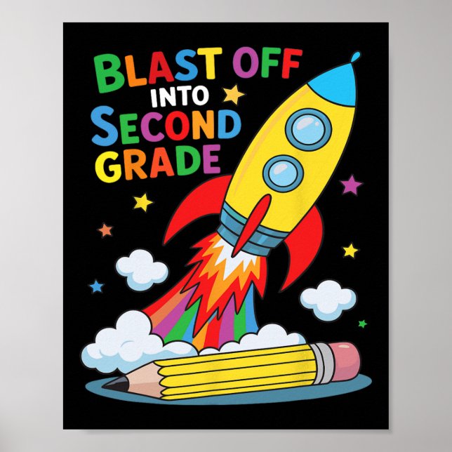 Blast Off Into Second Grade First Day Of School  Poster (Front)