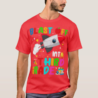 Blast Off Into Third Grade Rocket Outer Space Back T-Shirt