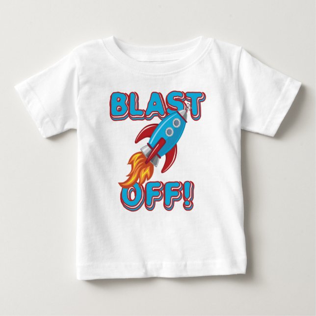 Blast Off Rocket Ship Baby T-Shirt (Front)