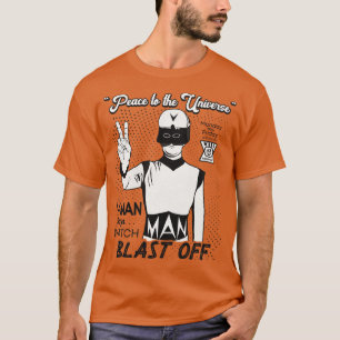 Blast Off with VMAN Horror SciFi Columbus Georgia T-Shirt