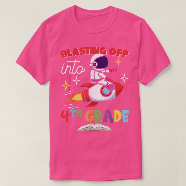 Blasting Off Into 4th Grade Day Back To School Roc T-Shirt (Design Front)
