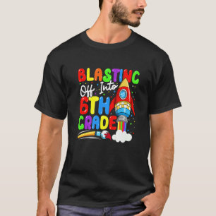 Blasting Off Into 6th Grade Back To School Boys K T-Shirt