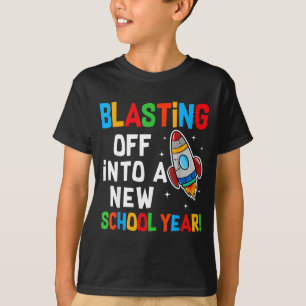 Blasting Off Into A New School Year First Day Teac T-Shirt