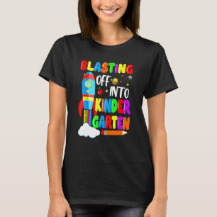Blasting Off Into Kindergarten  Back To School Boy T-Shirt