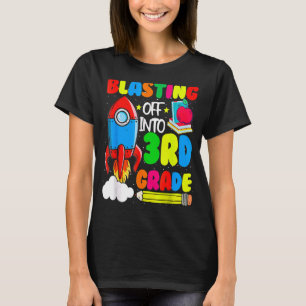 Blasting Off To 3rd Grade  Back To School For 3rd  T-Shirt
