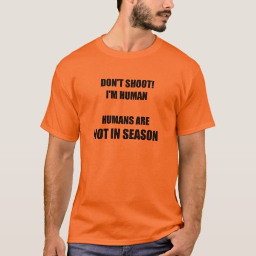 Blaze orange Dont shoot T_Shirt