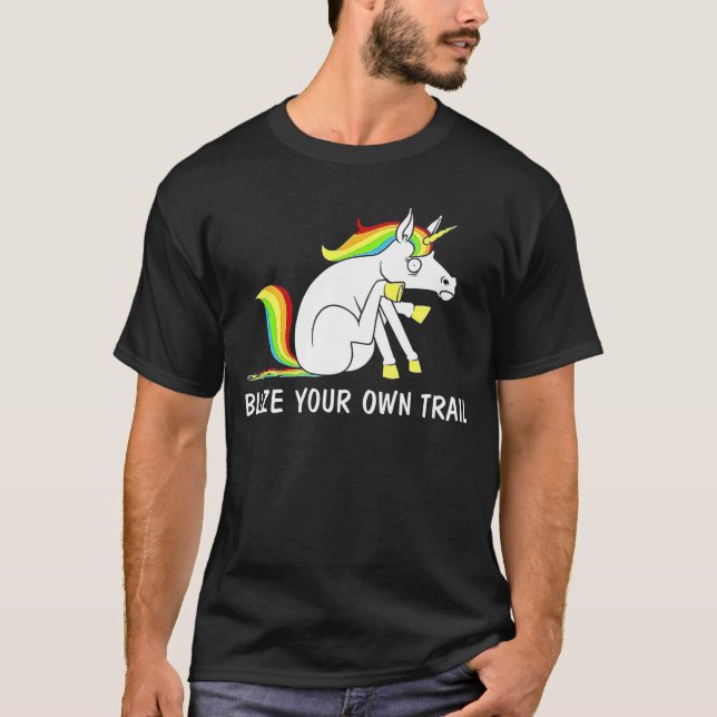 Blaze Your Own Trail Unicorn T-Shirt (Front)
