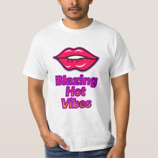 Blazing Hot Vibes Men’s Value T-Shirt by Freefit – (Front)