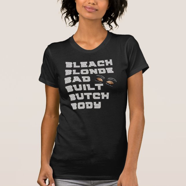 Bleach Blonde, Bad Built- jasmine crockett T-Shirt (Front)