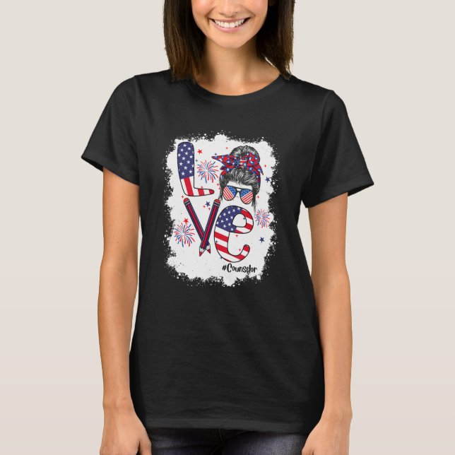 Bleached 4th Of July Love Counselor US Flag Messy  T-Shirt (Front)