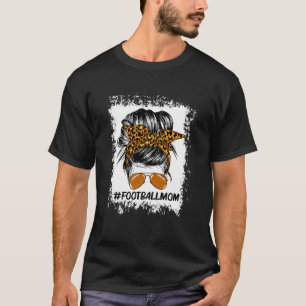 Bleached Ameircan Football Leopard Mom Life Messy T-Shirt