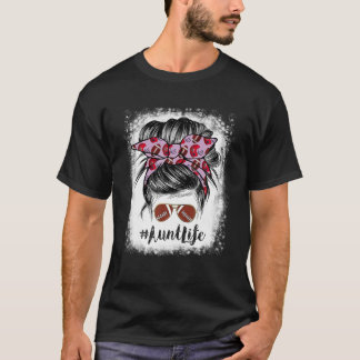 Bleached Aunt Life Messy Bun Football Player T-Shirt