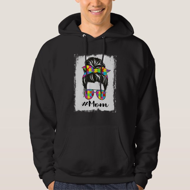 Bleached Autism Mom Messy Bun Autism Awareness Sup Hoodie (Front)