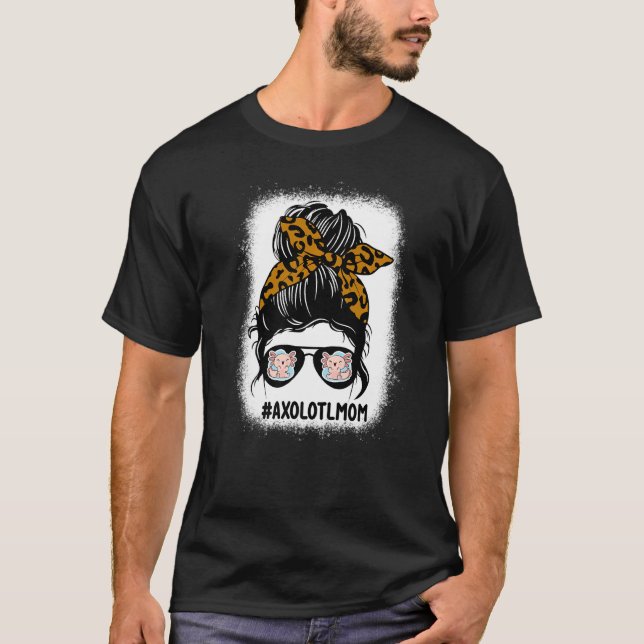 Bleached Axolotl Mom Messy Bun Hair Leopard Print  T-Shirt (Front)