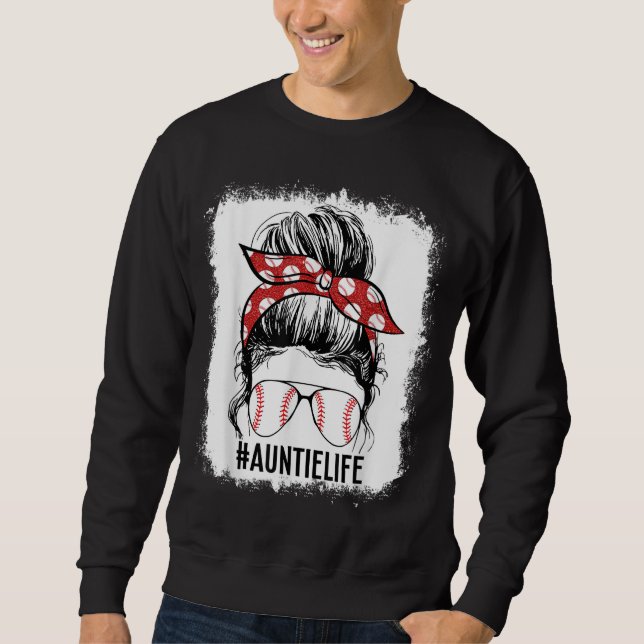 Bleached Baseball Aunt Messy Bun Game Day Mother's Sweatshirt (Front)