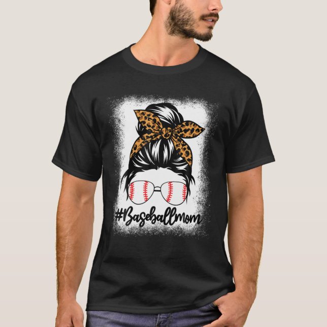 Bleached Baseball Mom Messy Bun Softball Mom Mothe T-Shirt (Front)