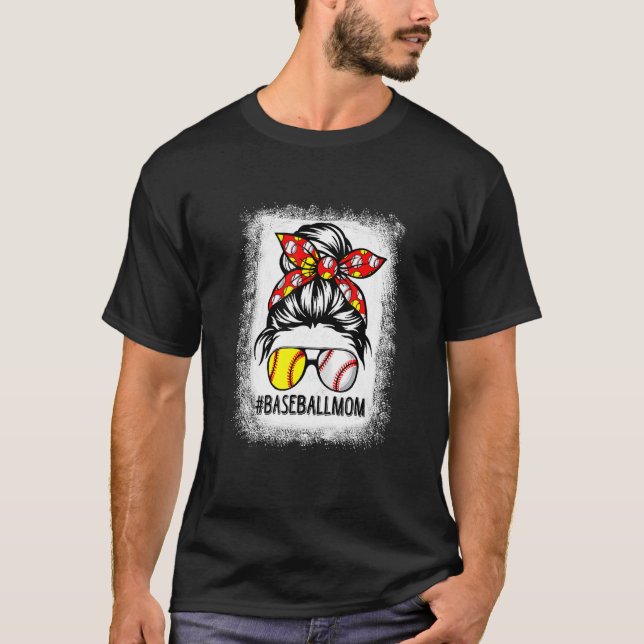 Bleached Baseball Mom Messy Bun Softball Mom Mothe T-Shirt (Front)