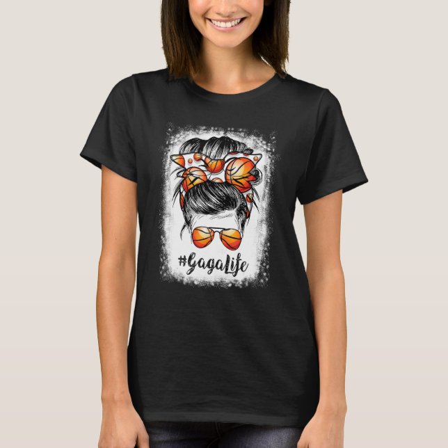 Bleached Basketball Gaga Life Messy Bun Game Day 1 T-Shirt (Front)