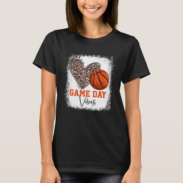Bleached Basketball Game Day Vibes Basketball Mom  T-Shirt (Front)