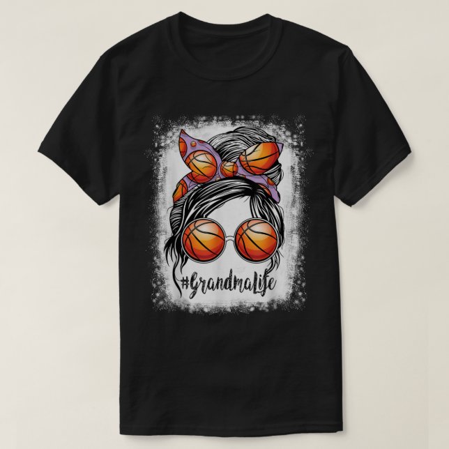 Bleached Basketball Grandma Life Messy Bun Game Da T-Shirt (Design Front)