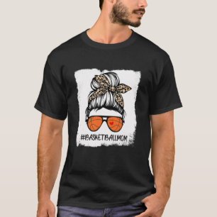 Bleached Basketball Mom Life Leopard Messy Bun Gam T-Shirt