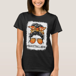 Bleached Basketball Mom Messy Bun Player Mom Mothe T-Shirt