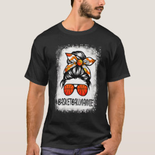 Bleached Basketball Nannie Life Messy Bun Basketba T-Shirt